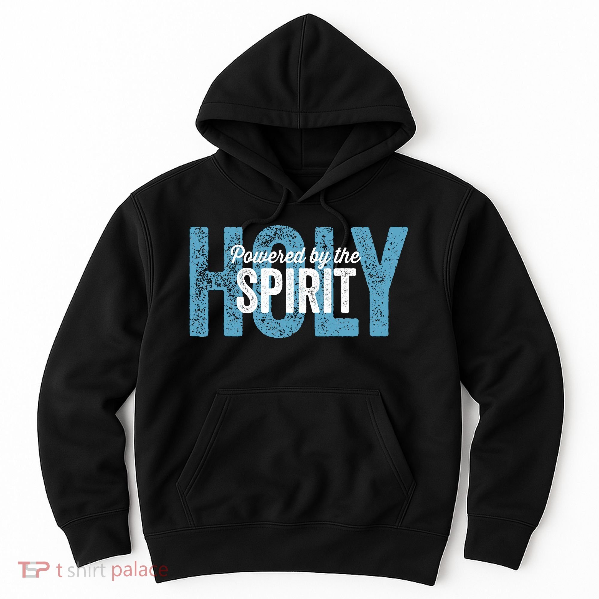 Powered By The Holy Spirit Hoodie