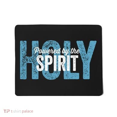Powered By The Holy Spirit Mousepad