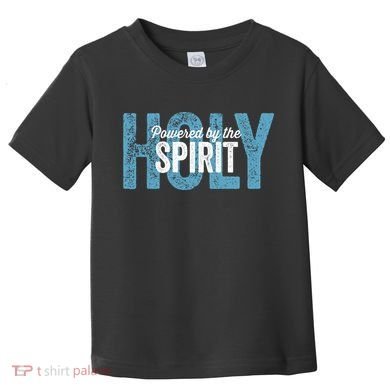 Powered By The Holy Spirit Toddler T-Shirt