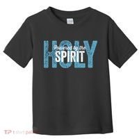 Powered By The Holy Spirit Toddler T-Shirt thumb 0