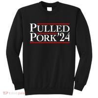 Pulled Pork 24 Funny Bbq Lover Political Slogan Humor Pun Sweatshirt thumb 0