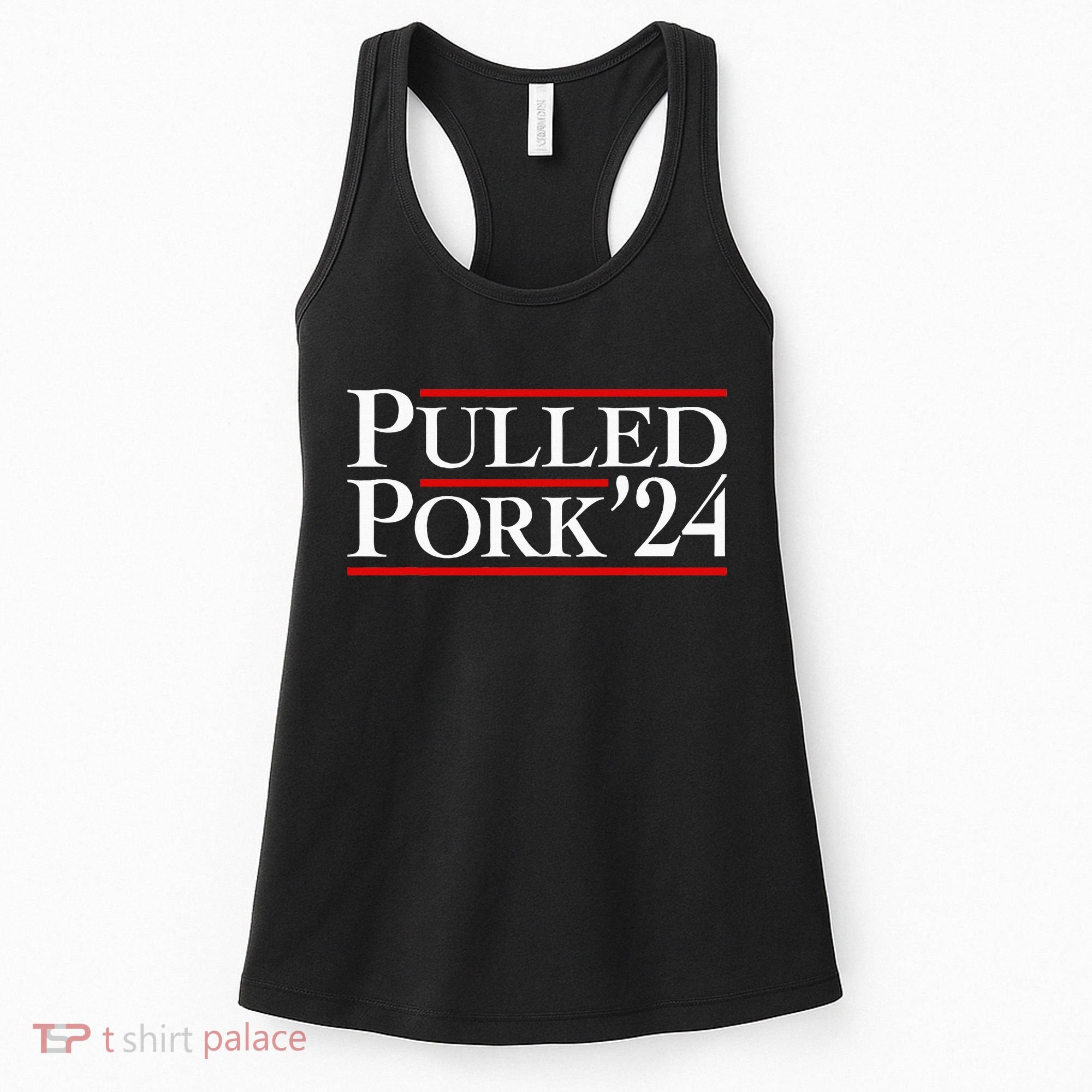 Pulled Pork 24 Funny Bbq Lover Political Slogan Humor Pun Women's Tank Top