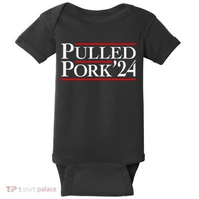 Pulled Pork 24 Funny Bbq Lover Political Slogan Humor Pun Baby Bodysuit
