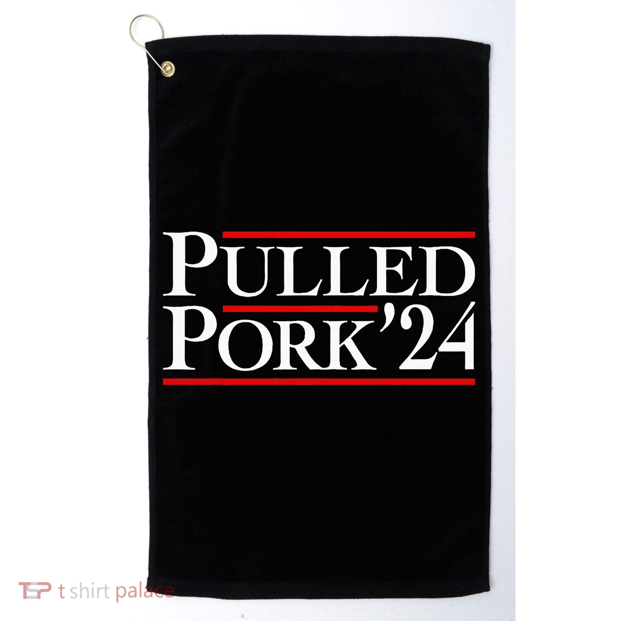Pulled Pork 24 Funny Bbq Lover Political Slogan Humor Pun Golf Towel