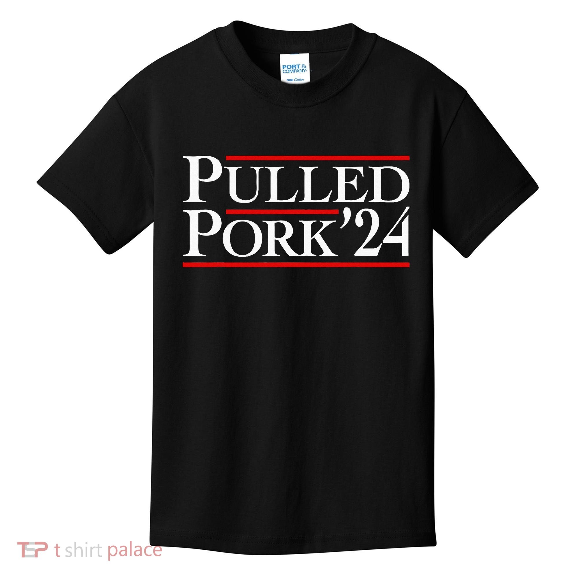 Pulled Pork 24 Funny Bbq Lover Political Slogan Humor Pun Kids T-Shirt