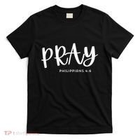 Pray [Philippians 46] T-Shirt thumb 0