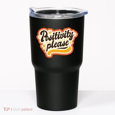 Positivity Please Tumbler