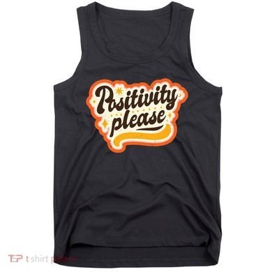 Positivity Please Tank Top