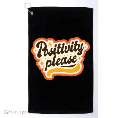 Positivity Please Golf Towel