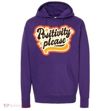 Positivity Please Hoodie