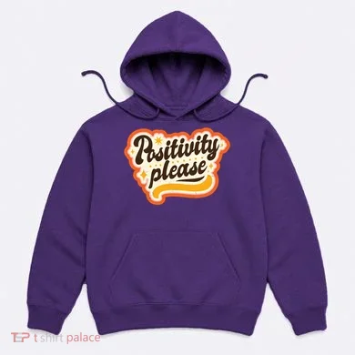 Positivity Please Hoodie
