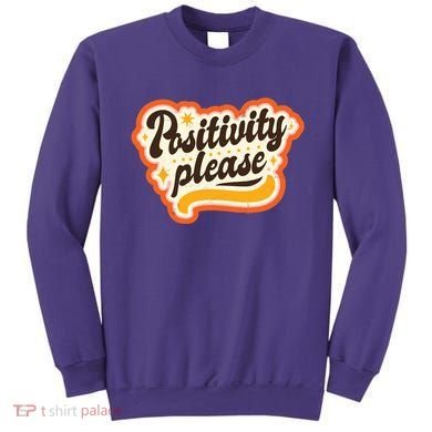Positivity Please Sweatshirt