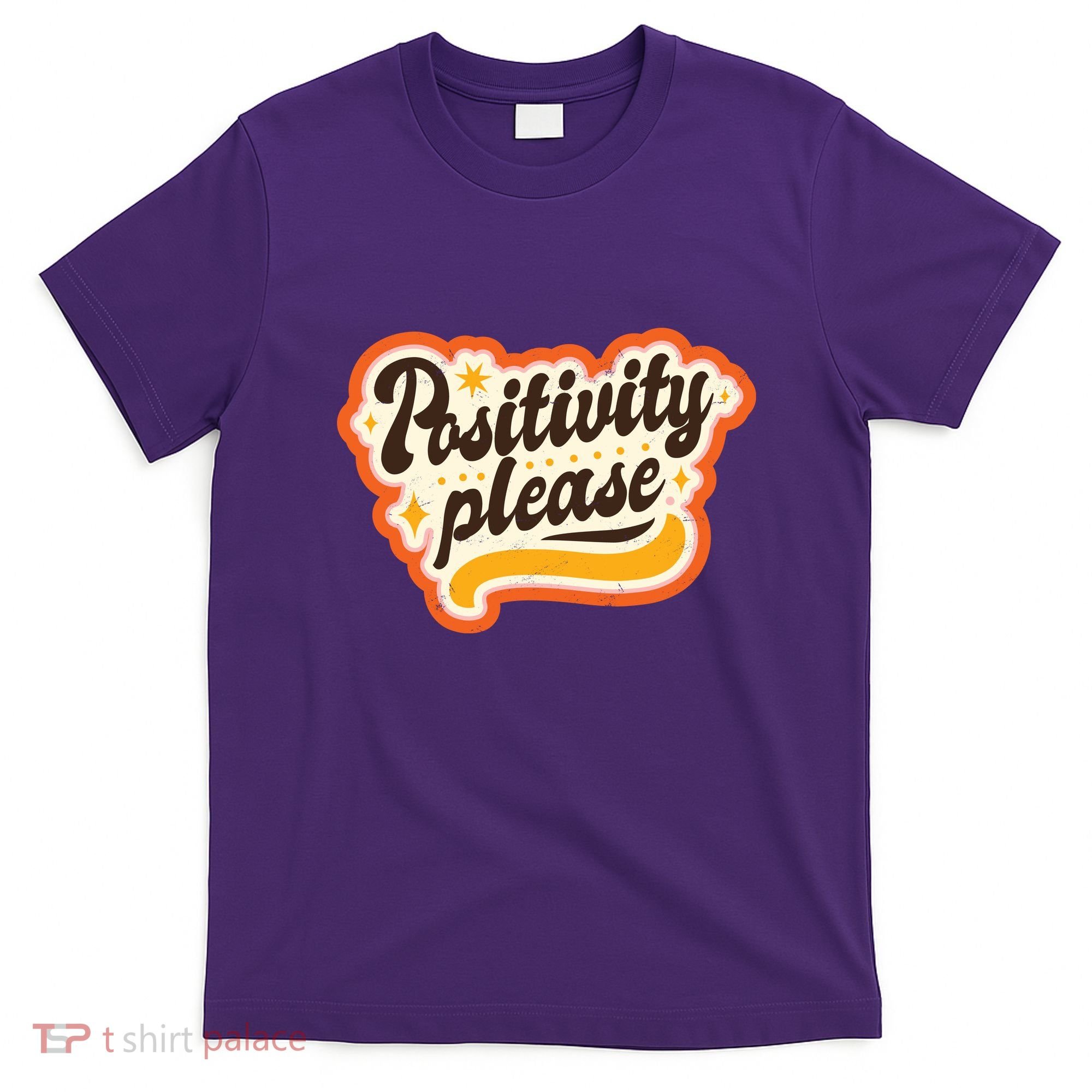Positivity Please T-Shirt