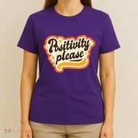 Positivity Please T-Shirt thumb 4