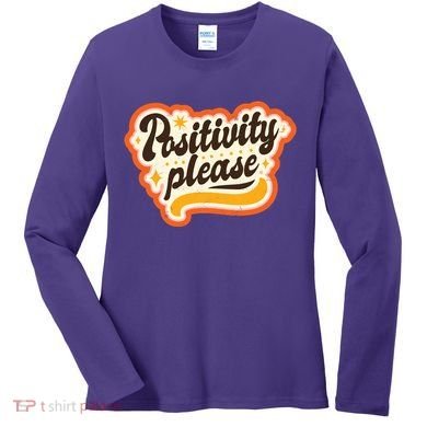 Positivity Please Women's Long Sleeve Shirt