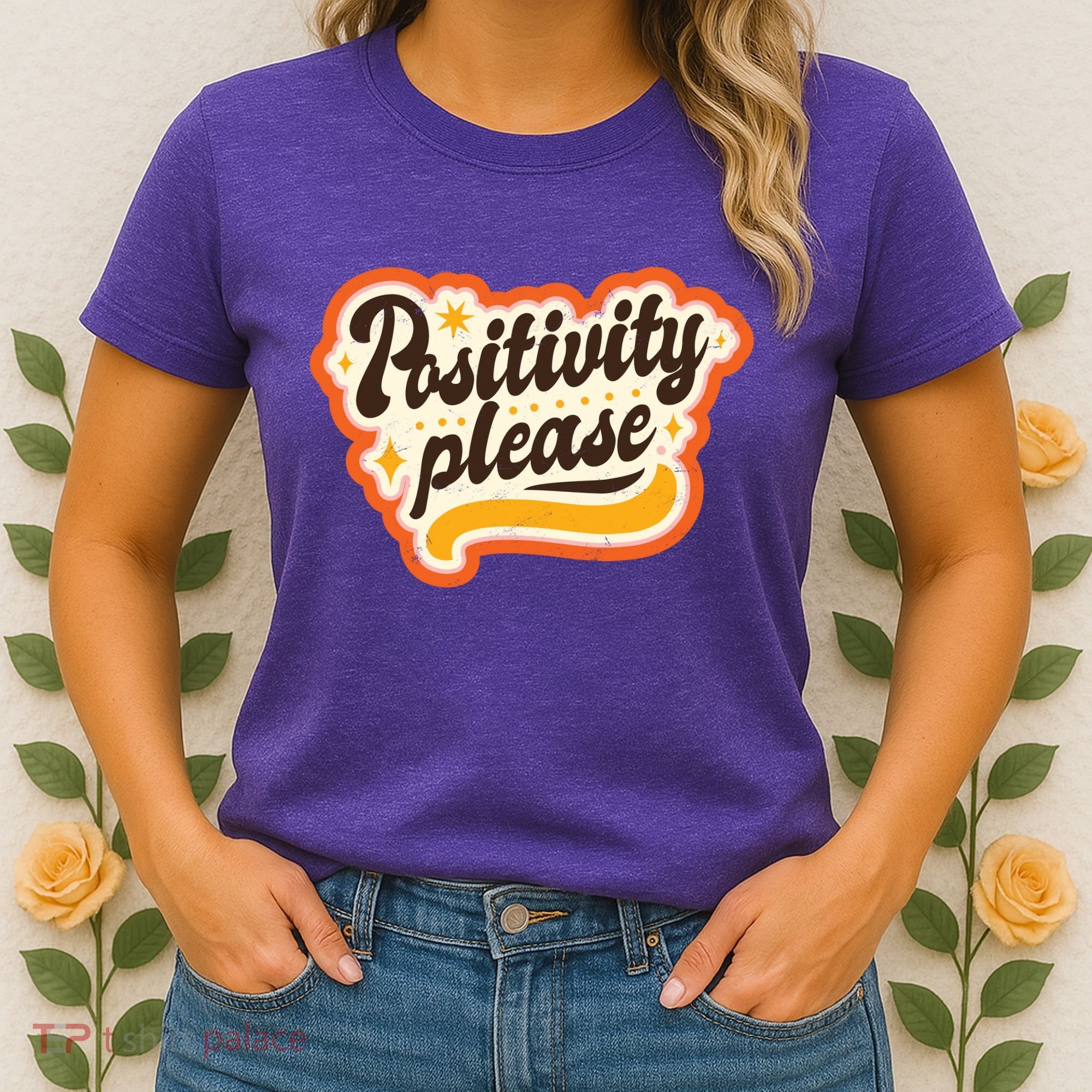 Positivity Please Women's T-Shirt