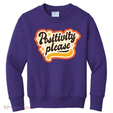 Positivity Please Kids Sweatshirt