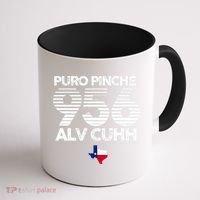 Puro Pinche 956 Alv Cuhh Texas Coffee Mug thumb 1