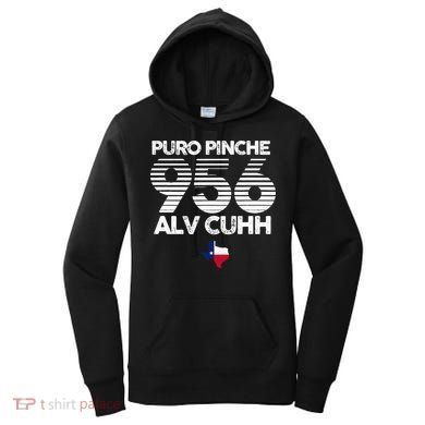 Puro Pinche 956 Alv Cuhh Texas Women's Hoodie