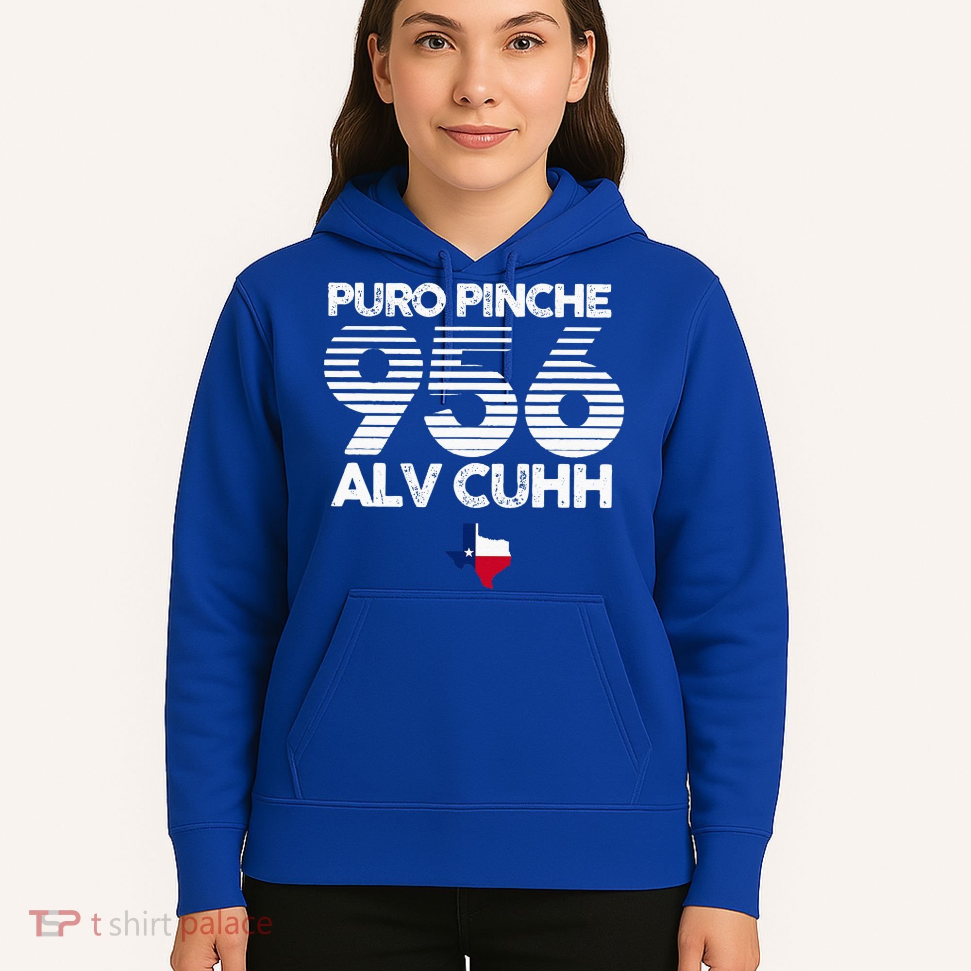 Puro Pinche 956 Alv Cuhh Texas Hoodie