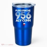 Puro Pinche 956 Alv Cuhh Texas Tumbler thumb 0