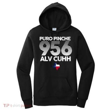 Puro Pinche 956 Alv Cuhh Texas Women's Hoodie