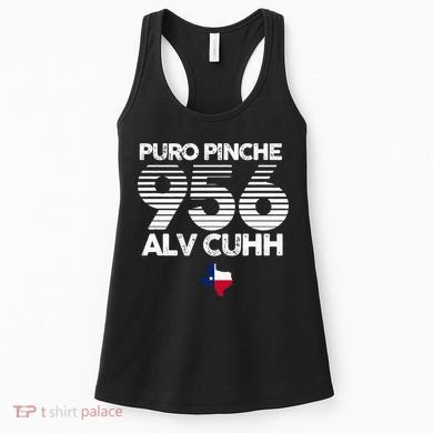Puro Pinche 956 Alv Cuhh Texas Women's Tank Top