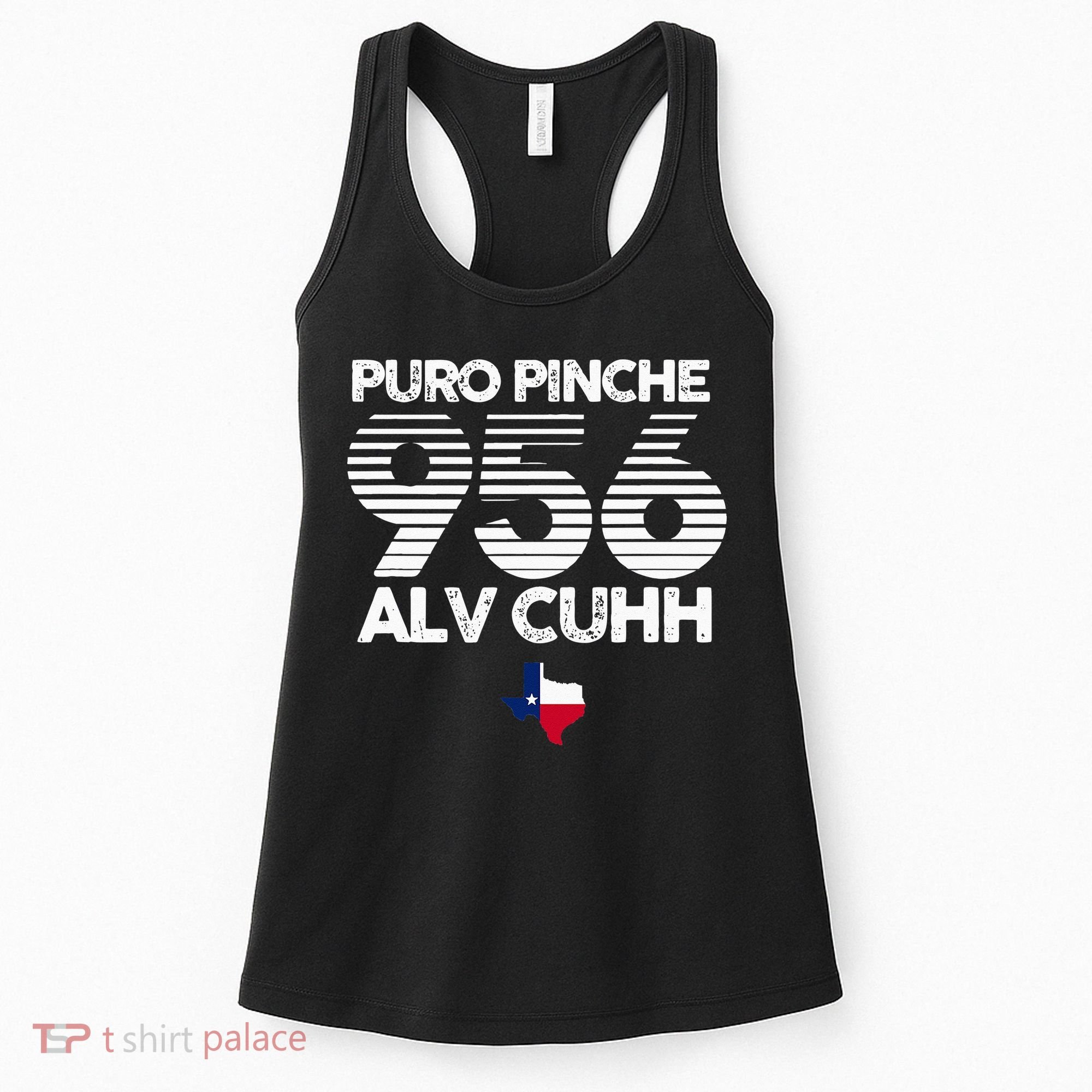Puro Pinche 956 Alv Cuhh Texas Women's Tank Top