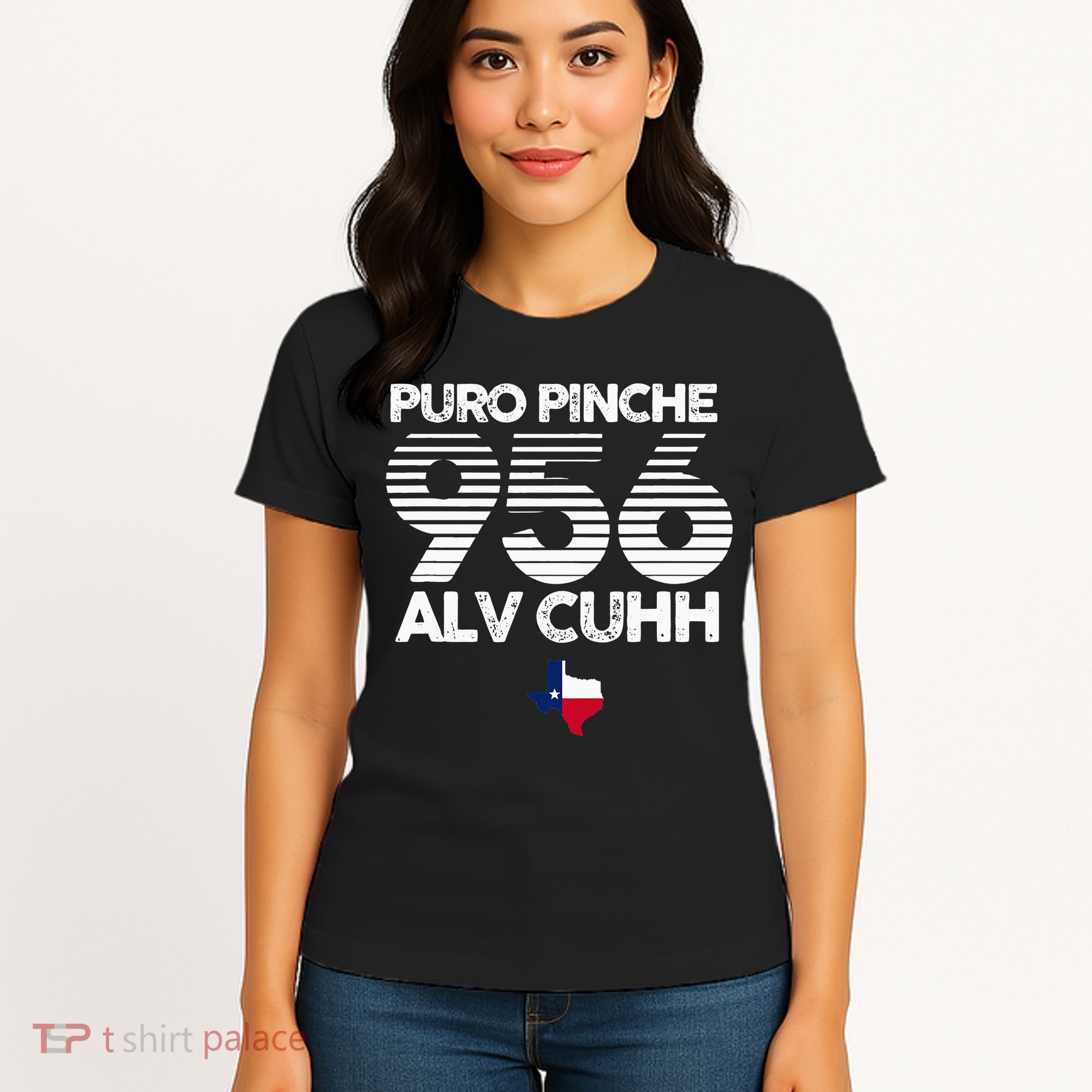 Puro Pinche 956 Alv Cuhh Texas Women's T-Shirt