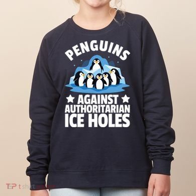Penguin Protest Anti Authoritarian Ice Hole Women's Sweatshirt