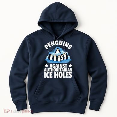 Penguin Protest Anti Authoritarian Ice Hole Hoodie