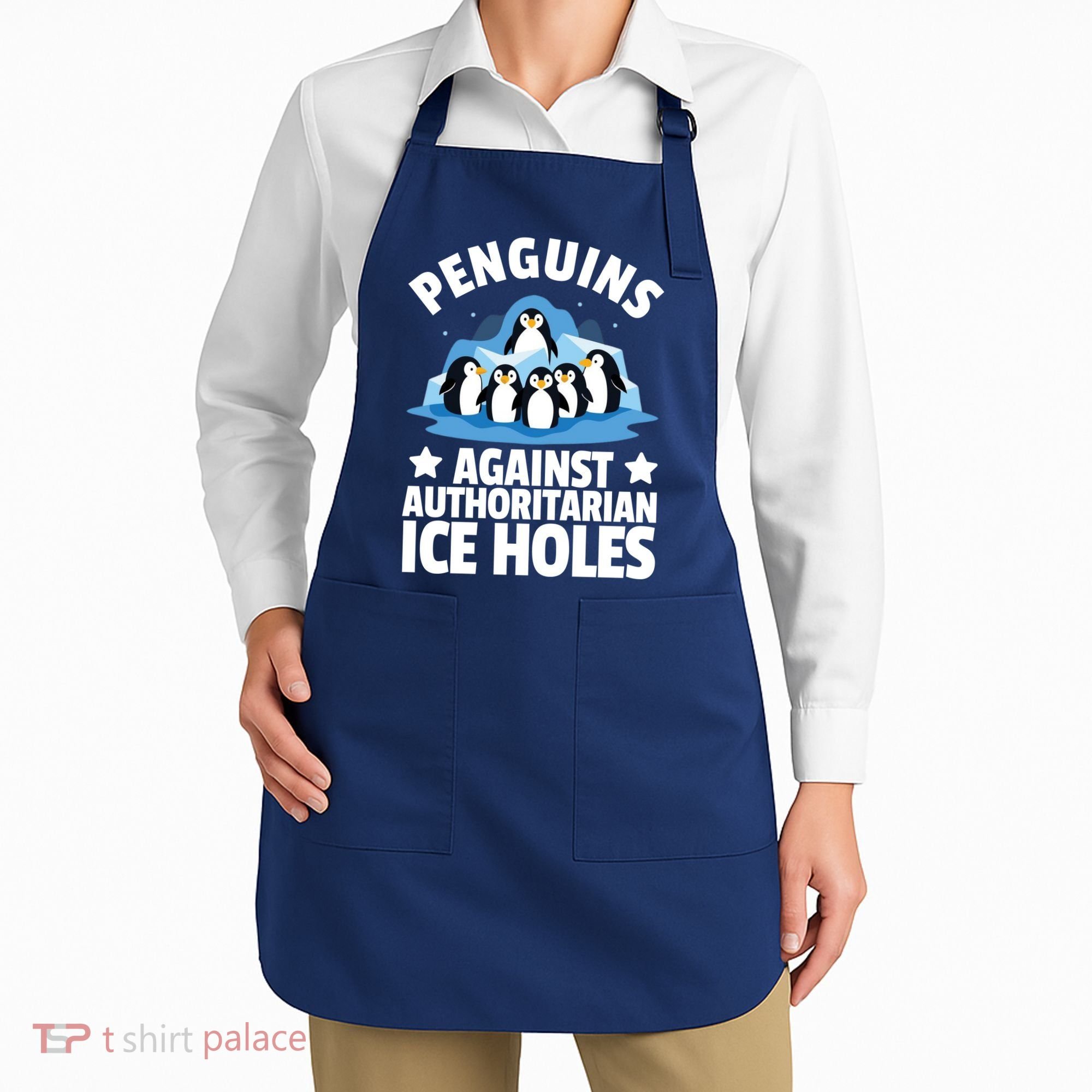 Penguin Protest Anti Authoritarian Ice Hole Apron