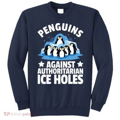 Penguin Protest Anti Authoritarian Ice Hole Sweatshirt