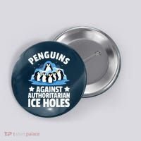 Penguin Protest Anti Authoritarian Ice Hole Button thumb 0
