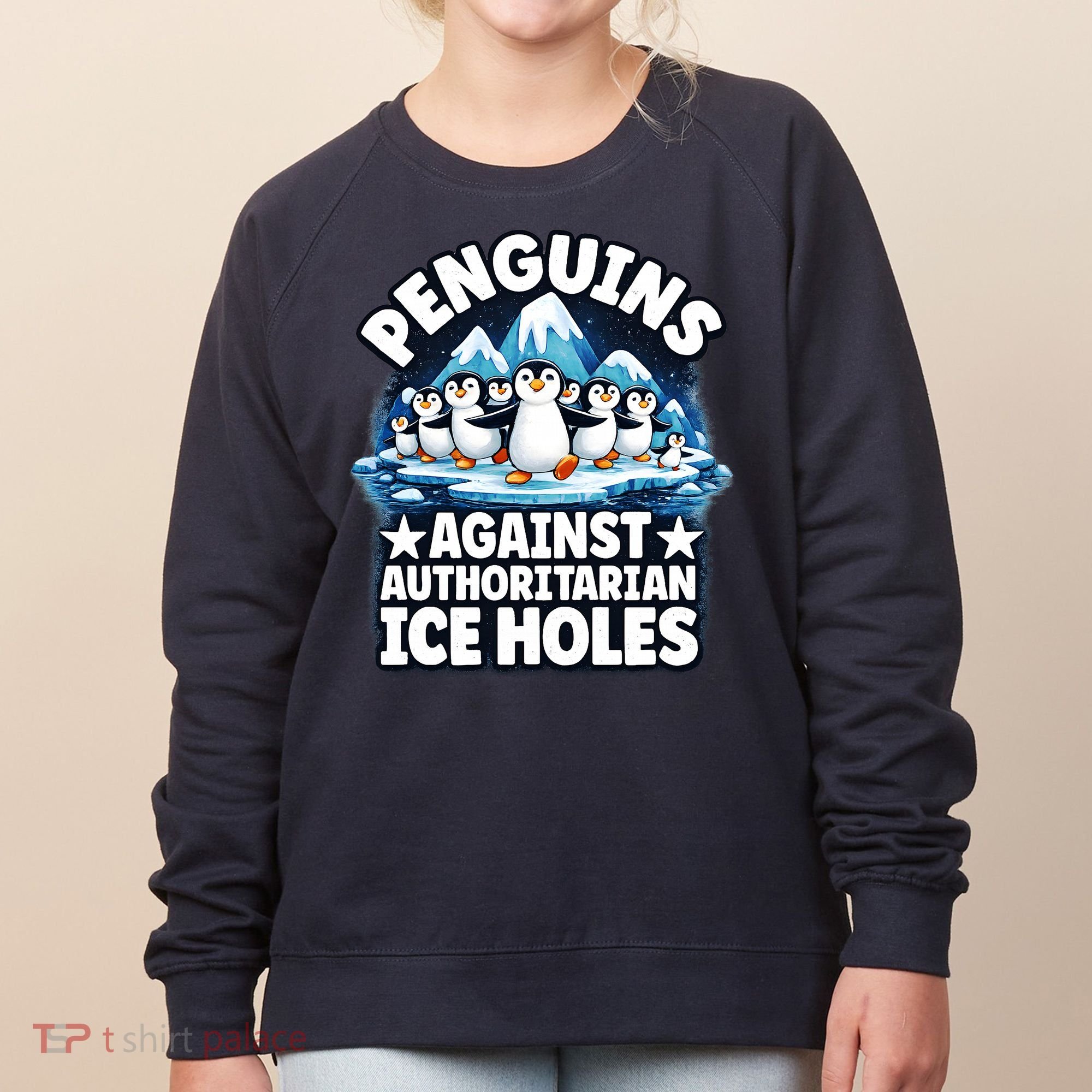 Penguin Protest Anti Authoritarian Stop Ice Hole Women's Sweatshirt