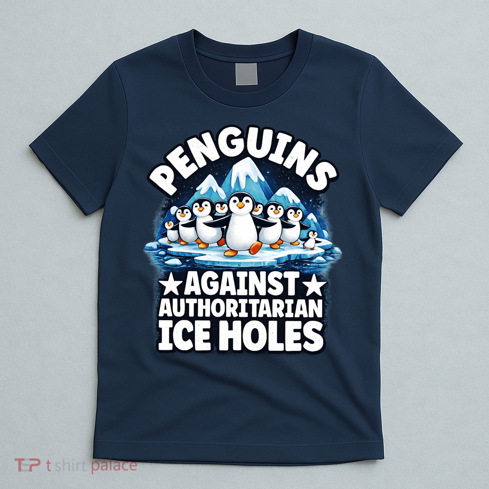 Penguin Protest Anti Authoritarian Stop Ice Hole T-Shirt