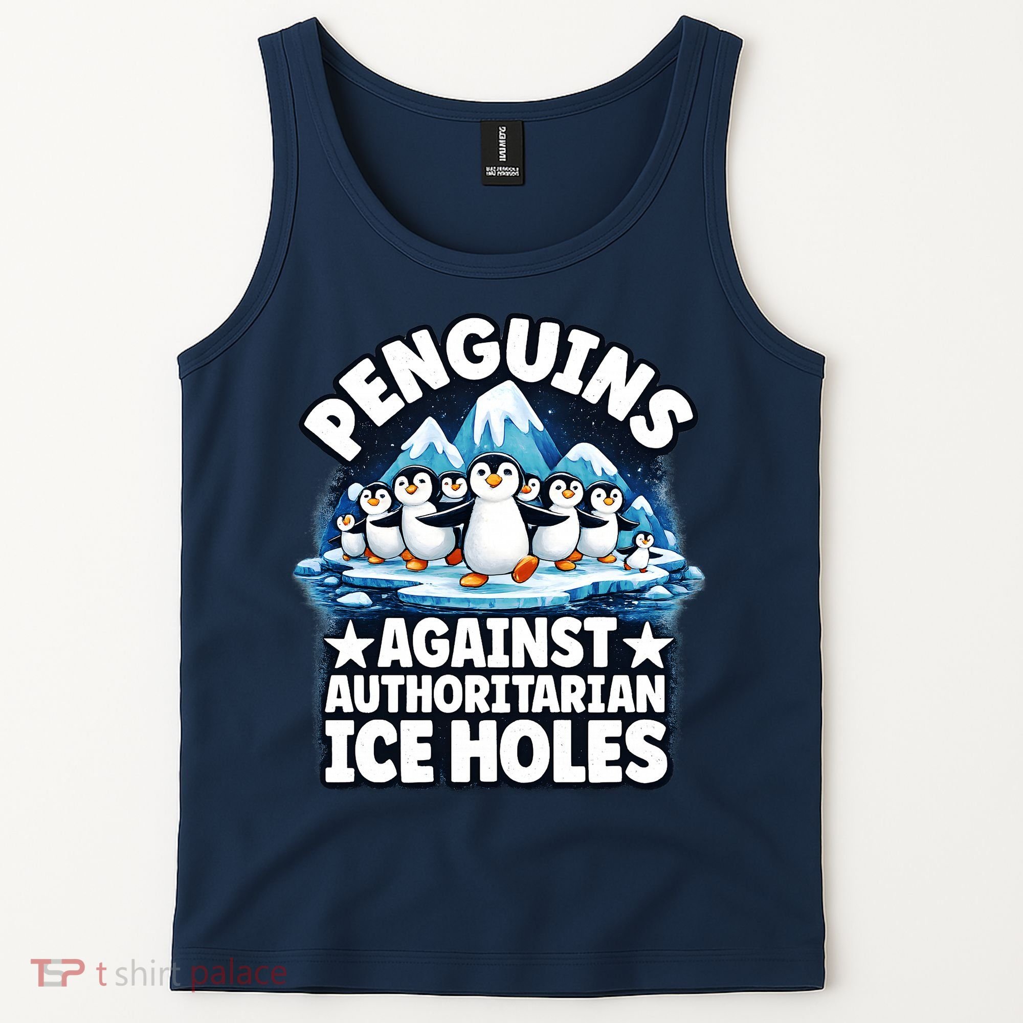 Penguin Protest Anti Authoritarian Stop Ice Hole Tank Top