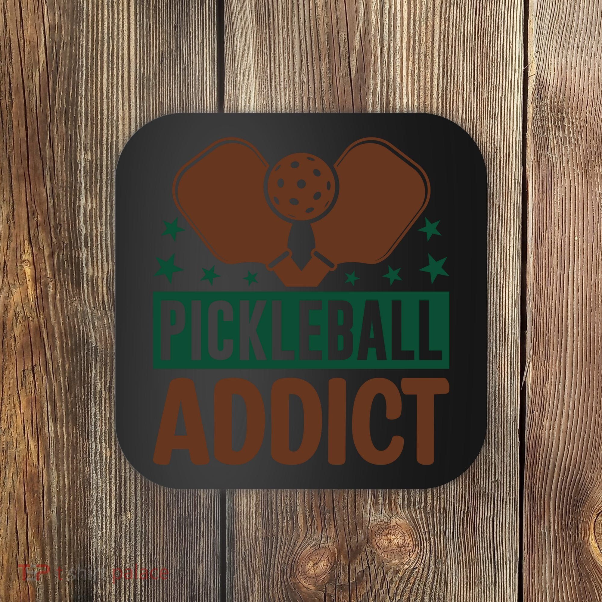 Paddles Pickleball Addict Gift For Player Team Sport Coaster