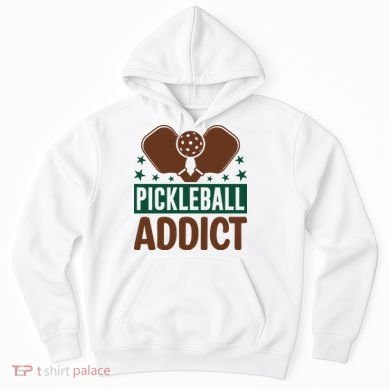 Paddles Pickleball Addict Gift For Player Team Sport Hoodie