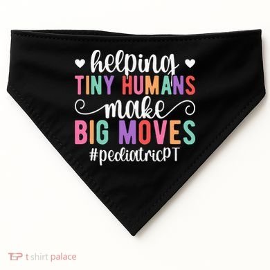 Pediatric PT Appreciation Pediatric Physical Therapy USA-Made Doggie Bandana