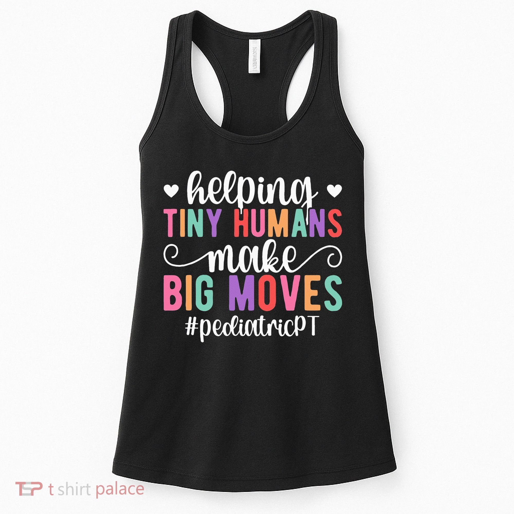 Pediatric PT Appreciation Pediatric Physical Therapy Women's Tank Top