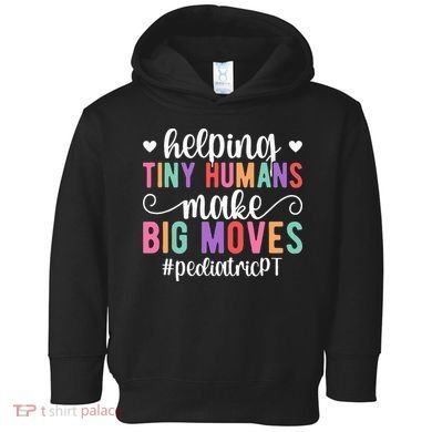 Pediatric PT Appreciation Pediatric Physical Therapy Toddler Hoodie