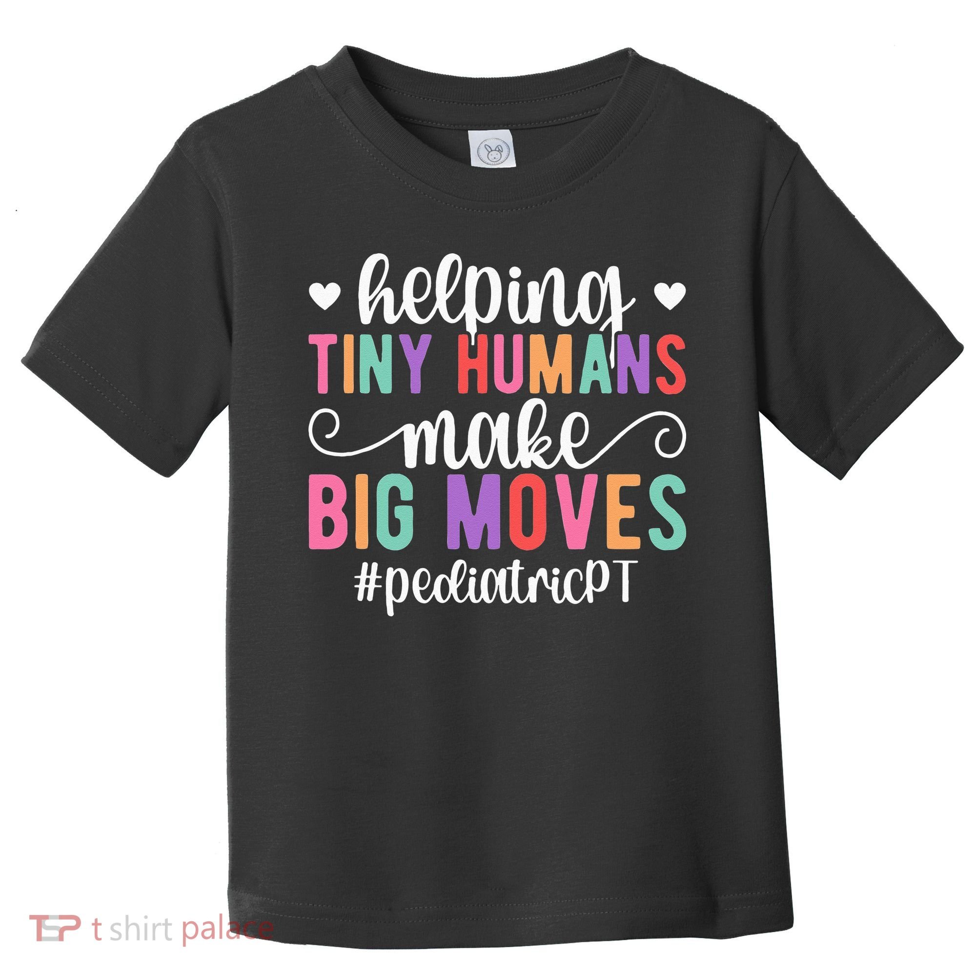 Pediatric PT Appreciation Pediatric Physical Therapy Toddler T-Shirt