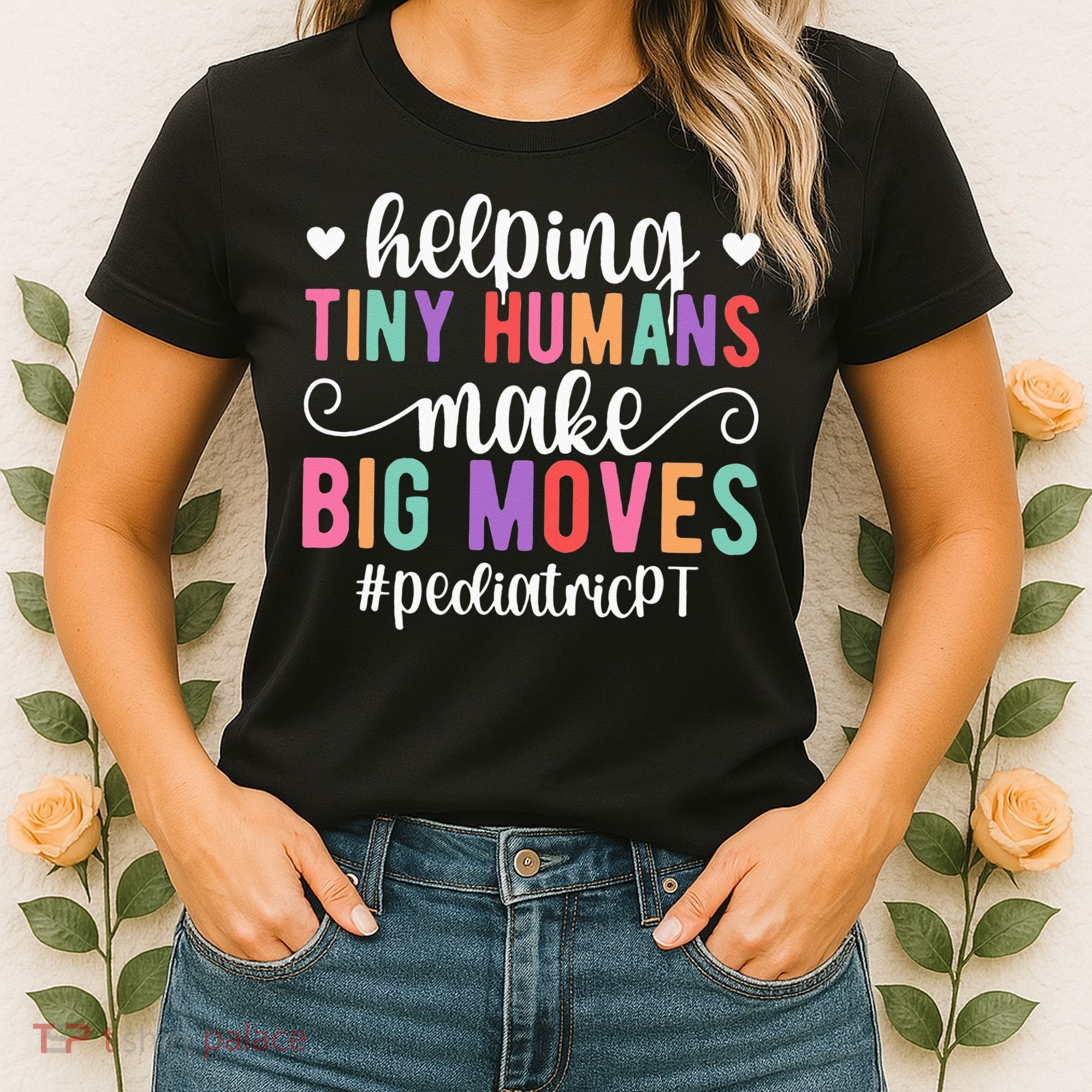 Pediatric PT Appreciation Pediatric Physical Therapy Women's T-Shirt