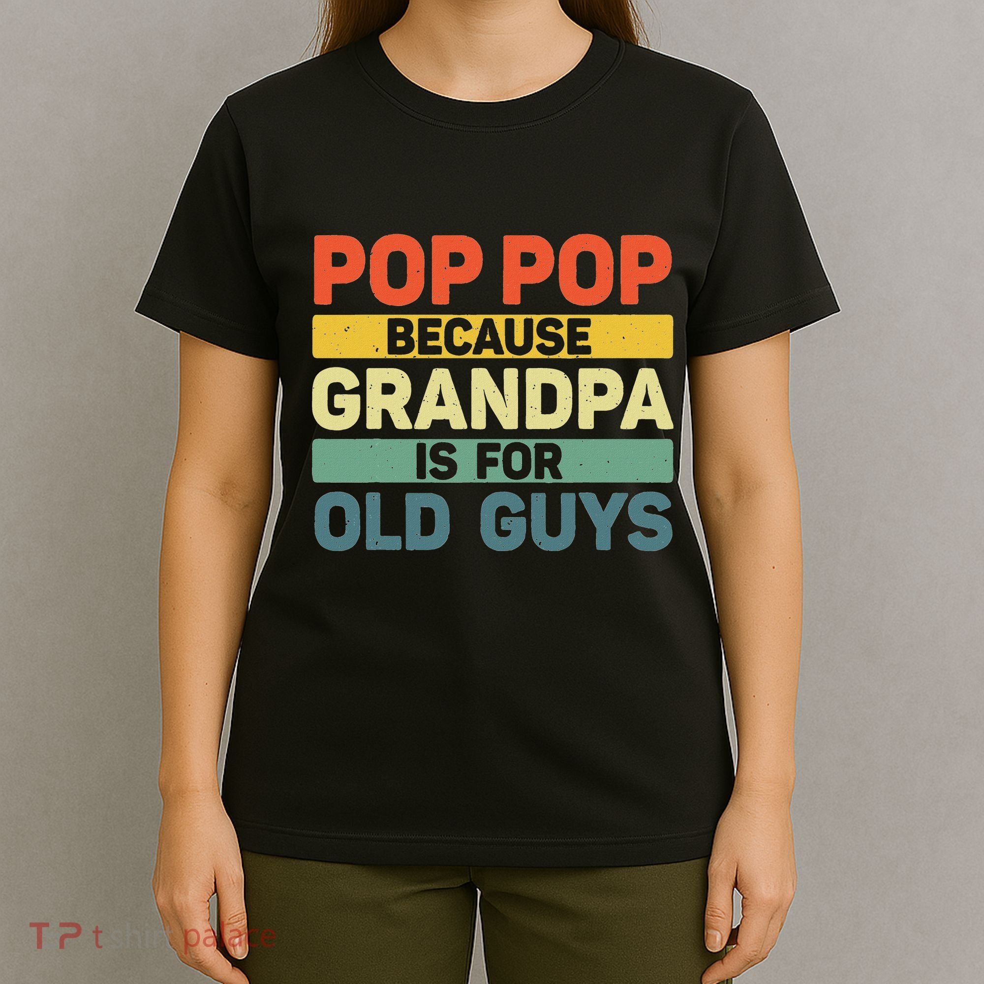 Pop Pop Art For Grandpa From Grandkids FatherS Day Pop Pop T-Shirt