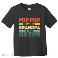 Pop Pop Art For Grandpa From Grandkids FatherS Day Pop Pop Toddler T-Shirt thumb 0