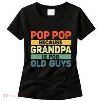 Pop Pop Art For Grandpa From Grandkids FatherS Day Pop Pop Women's T-Shirt thumb 0
