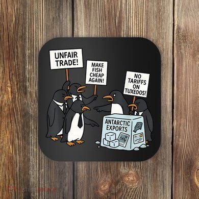 Penguins Protest Against Tariffs Funny Penguin Tariff Coaster