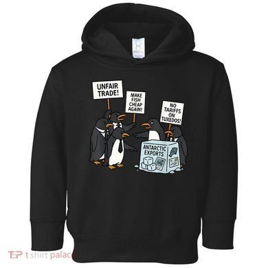 Penguins Protest Against Tariffs Funny Penguin Tariff Toddler Hoodie