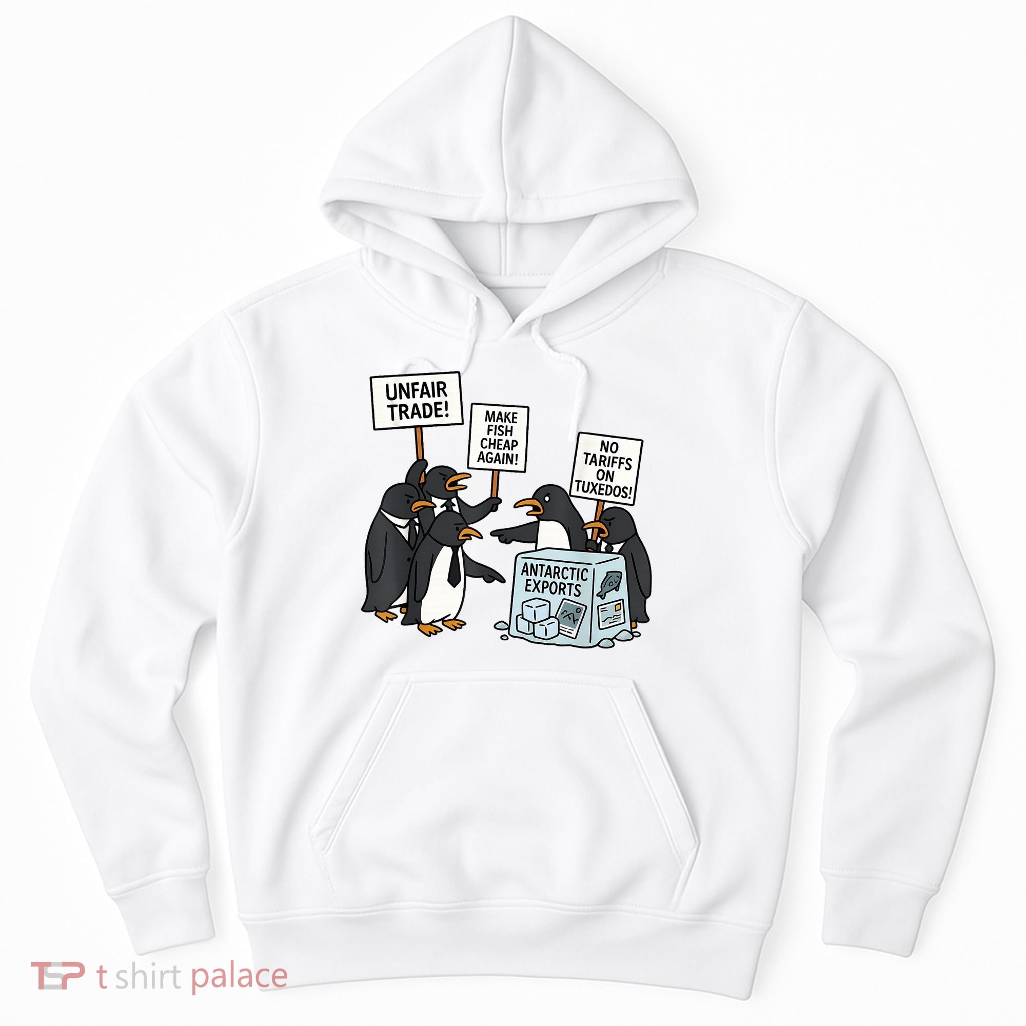 Penguins Protest Against Tariffs Funny Penguin Tariff Hoodie